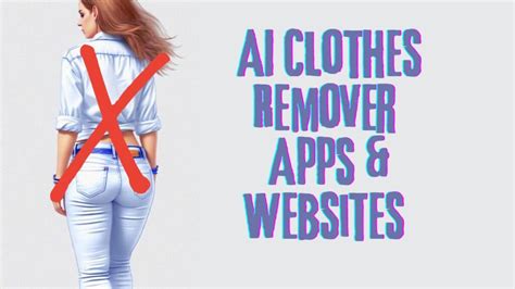 Nudify Video: AI Tools to Remove Clothes from Videos